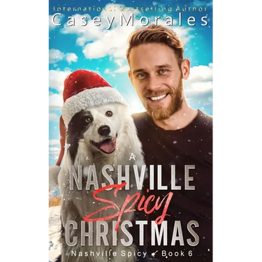 A Nashville Spicy Christmas: A funny, heartwarming, found family mm romance holiday adventure