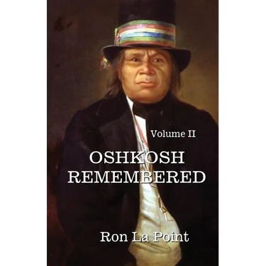 Oshkosh Remembered: volume II: Volume II
