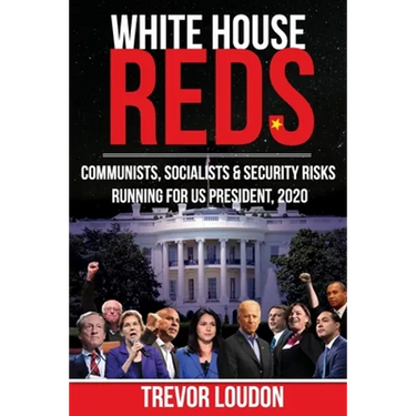 White House Reds: Communists, Socialists & Security Risks Running for US President, 2020