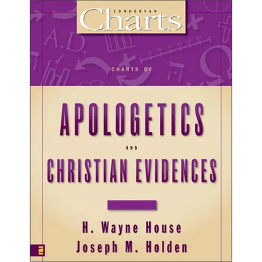 Charts of Apologetics and Christian Evidences
