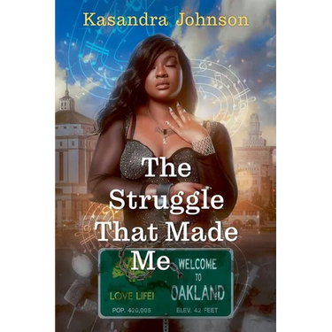 The Struggle That Made Me