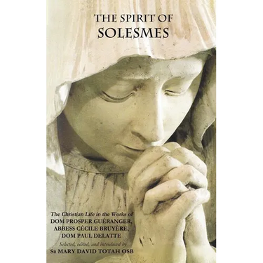 The Spirit of Solesmes