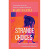 Strange Choices