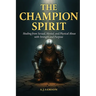 The Champion Spirit