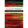 Somebody? Nobody?: The Enneagram, Mindfulness and Life's Unfolding