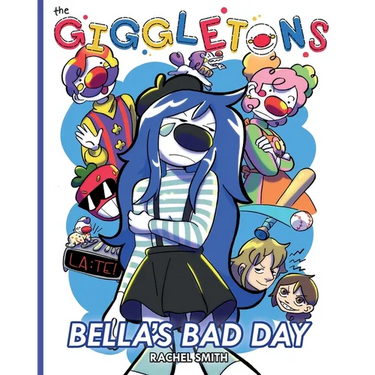 The Giggletons: Bella's Bad Day