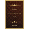 My Past: Reminiscences Of The Courts Of Austria And Bavaria (1913)