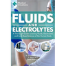 Fluids and Electrolytes: A Thorough Guide covering Fluids, Electrolytes and Acid-Base Balance of the Human Body