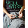 Well Worn: Visible Mending for the Clothes You Love