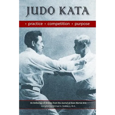 Judo Kata: Practice, Competition, Purpose