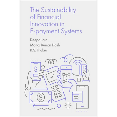 The Sustainability of Financial Innovation in E-Payment Systems