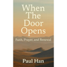 When The Door Opens: Faith, Prayer, and Renewal