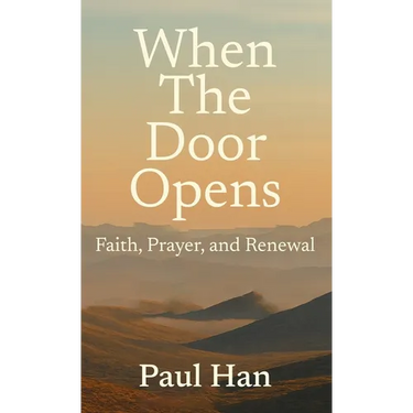 When The Door Opens: Faith, Prayer, and Renewal