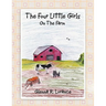 The Four Little Girls: On The Farm