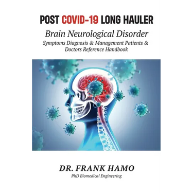 Post COVID-19 Long Hauler, Neurological Disorder