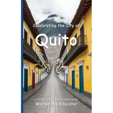 Celebrating the City of Quito