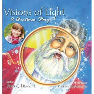 Visions of Light: A Christmas Story