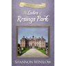 The Ladies of Rosings Park: A Pride and Prejudice Sequel and Companion to The Darcys of Pemberley