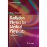 Radiation Physics for Medical Physicists
