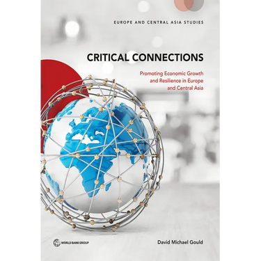 Critical Connections: Promoting Economic Growth and Resilience in Europe and Central Asia