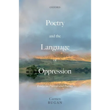 Poetry and the Language of Oppression: Essays on Politics and Poetics