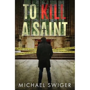 To Kill A Saint