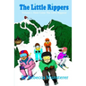 The Little Rippers: Volume 1: Here Come the Little Rippers!