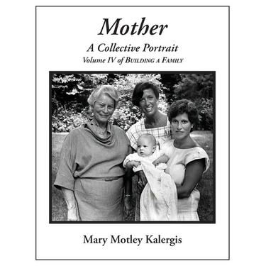 Mother: A Collective Portrait