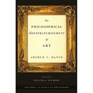 The Philosophical Disenfranchisement of Art