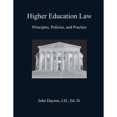 Higher Education Law: Principles, Policies, and Practice