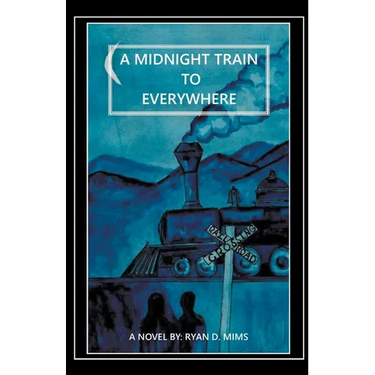 A Midnight Train to Everywhere