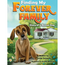 Finding My Forever Family: Diary of a Rescue Dog