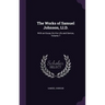 The Works of Samuel Johnson, Ll.D.: With an Essay On His Life and Genius, Volume 7