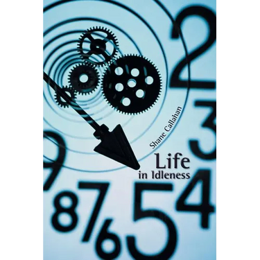 Life in Idleness