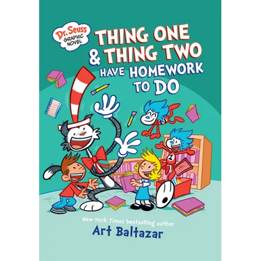 Thing One & Thing Two Have Homework to Do: A Cat in the Hat Story