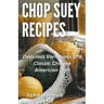 Chop Suey Recipes
