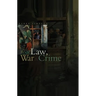 Law, War and Crime: War Crimes, Trials and the Reinvention of International Law