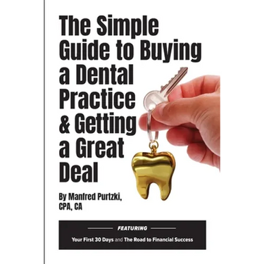 The Simple Guide to Buying a Dental Practice & Getting a Great Deal