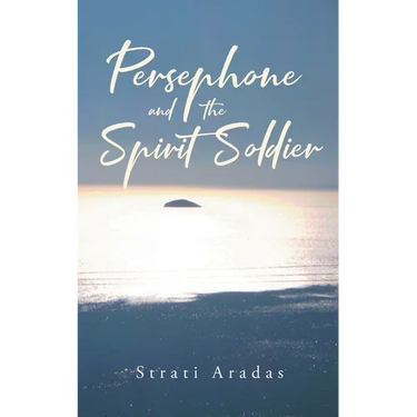 Persephone and the Spirit Soldier