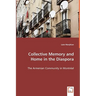 Collective Memory and Home in the Diaspora