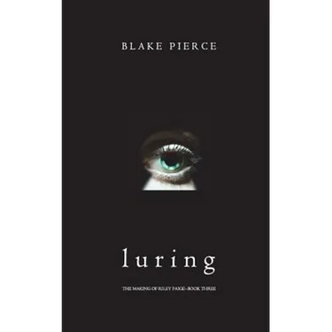Luring (The Making of Riley Paige-Book 3)