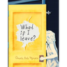 What If I Leave?