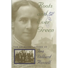 Roots and Ever Green: The Selected Letters of Ina Dillard Russell