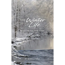 The Winter of Life: Redeeming the Time