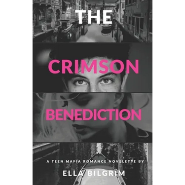 The Crimson Benediction: A teen mafia romance novelette