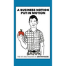 A Business Notion Put in Motion: The Wit and Wisdom of Jim Whitacre