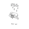 Crying on My Birthday