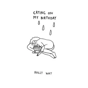 Crying on My Birthday