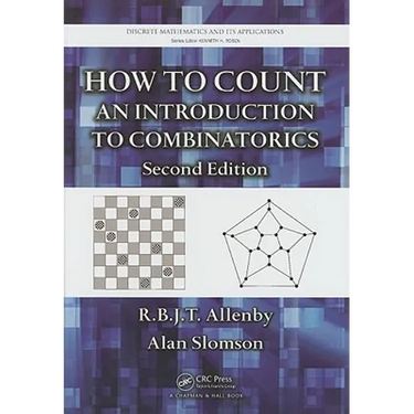 How to Count: An Introduction to Combinatorics, Second Edition