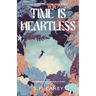 Time Is Heartless: A Time Travel Romance